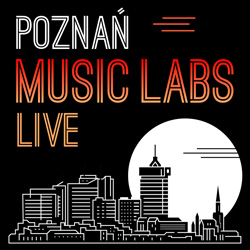 Poznań Music Labs Live